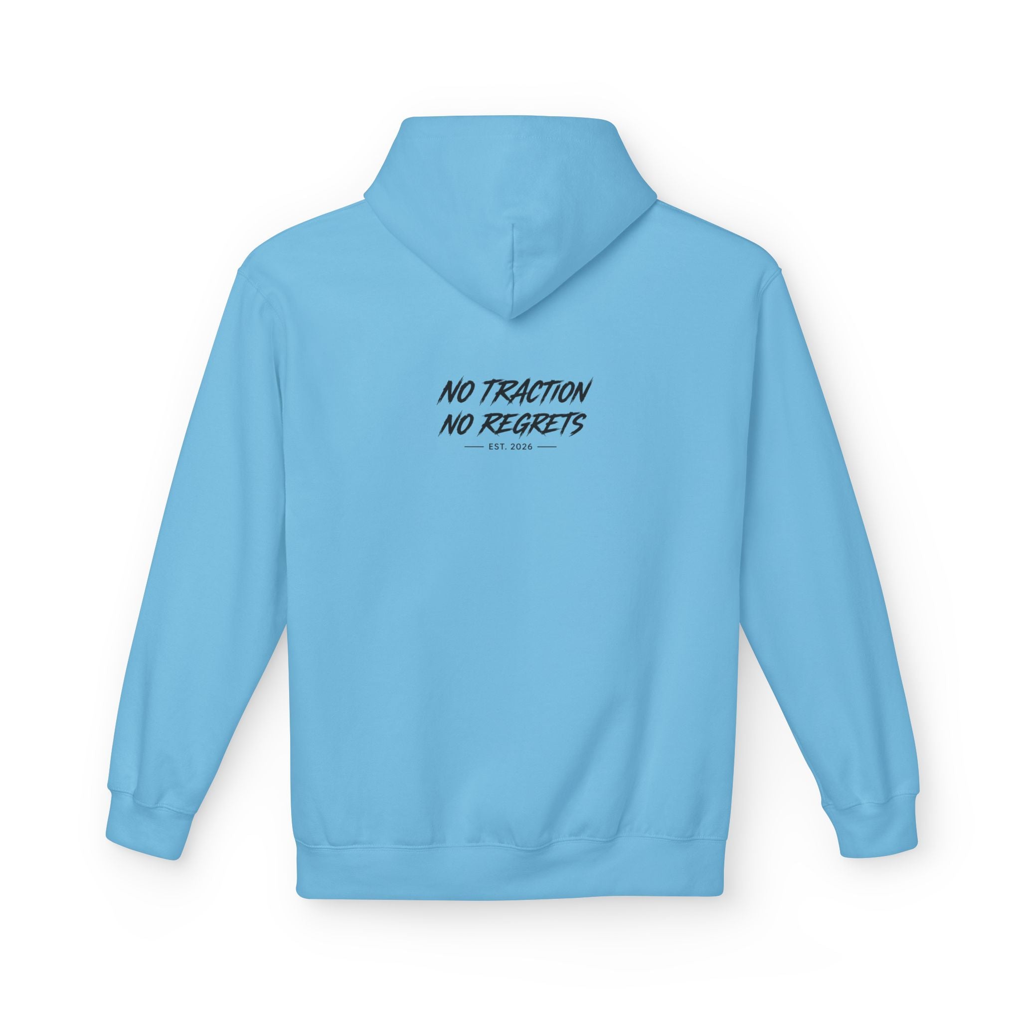 No Traction No Regrets Hoodie